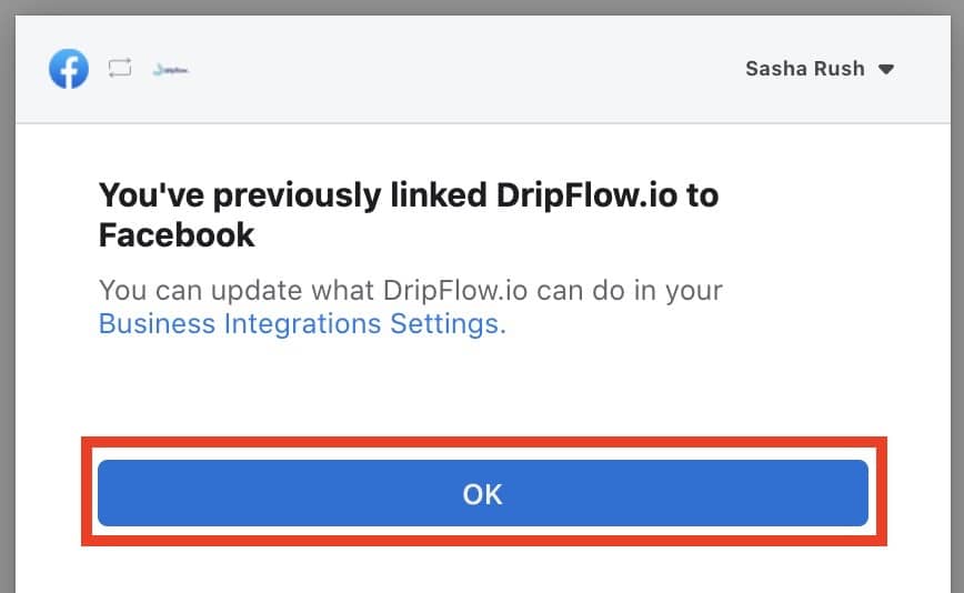 Facebook message saying DripFlow.io was previously linked, with the OK button highlighted