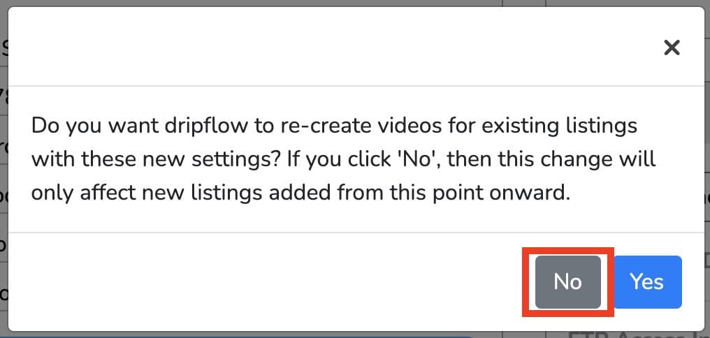 Prompt asking whether to re-create videos for existing listings, with No highlighted