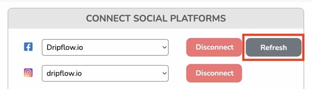 Dripflow Connect Social Platforms panel with the Facebook Refresh button highlighted